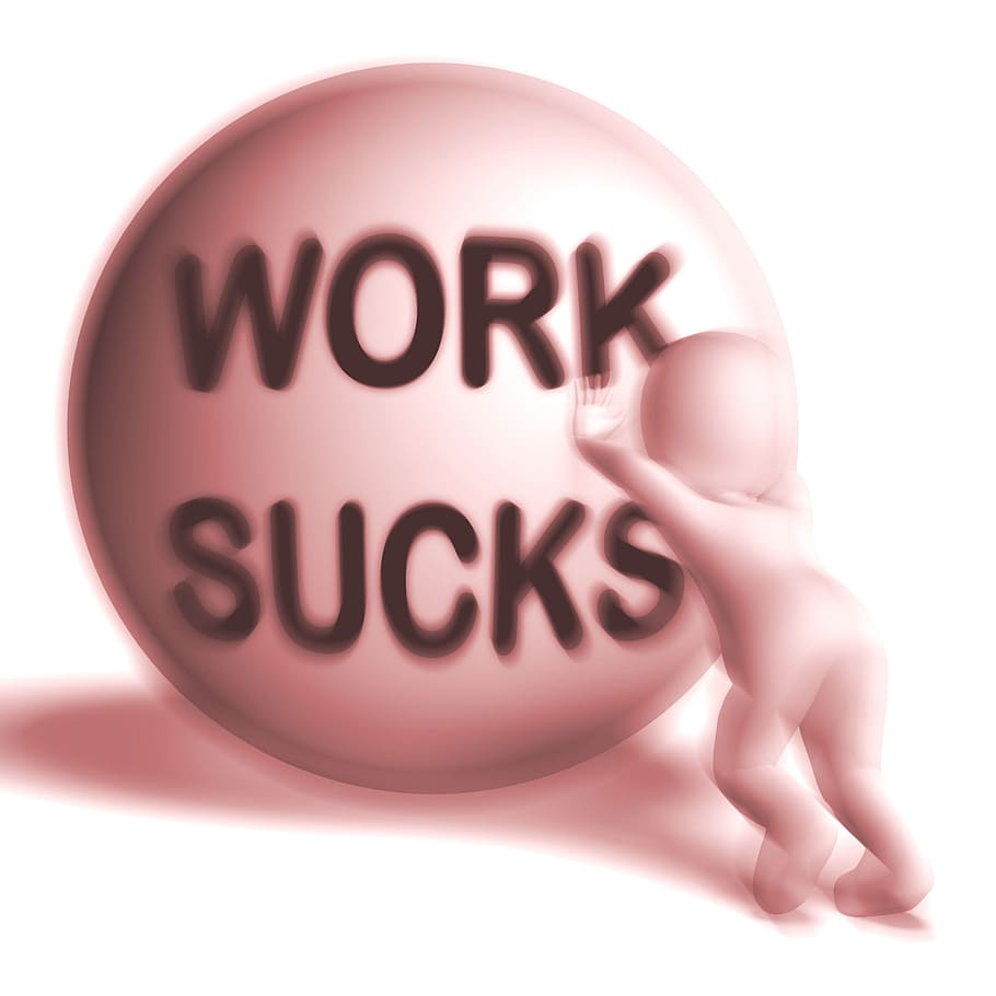 work, sucks, uphill, 3d, sphere, showing, difficult, working, labour, burden