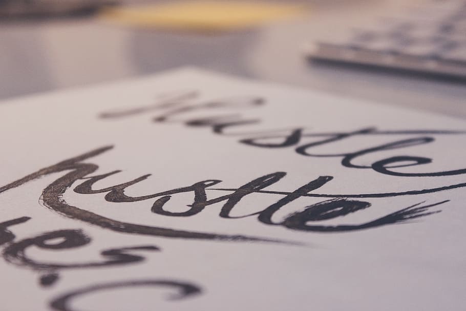 hustle, lettering, letters, words, design, creative, paper, writing, calligraphy, text
